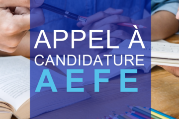 AEFE APPEL A CANDIDATURE